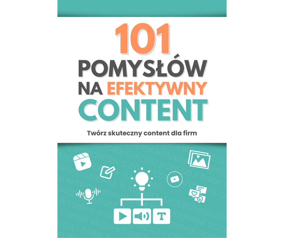 Content Creator jak zacząć / 101 pomysłów na efektywny content